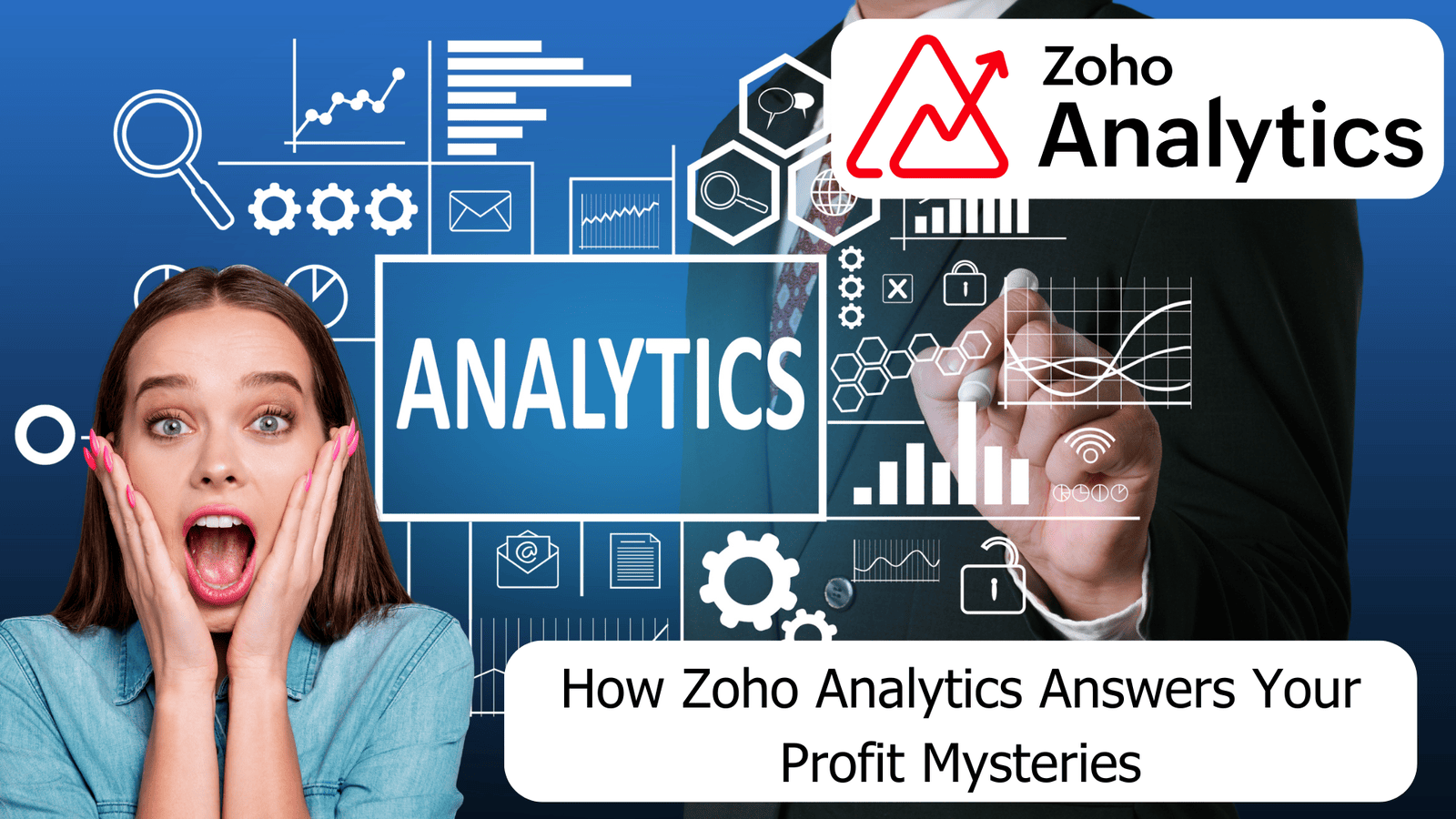How Zoho Analytics Helps You Understand Profit, Leads, and ROI